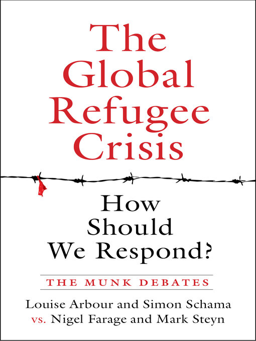 Title details for The Global Refugee Crisis by Louise Arbour - Available